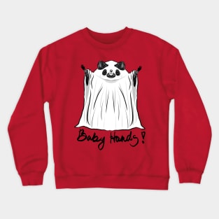 Baby Hands! Crewneck Sweatshirt